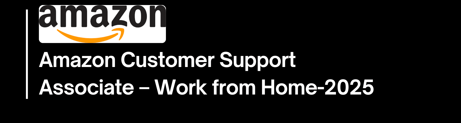 Amazon Customer Support Associate – Work from Home-2025