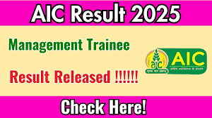 AIC Management Trainee MT Result 2025 Download Now