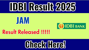 IDBI JAM Result 2025 OUT Scorecard Download Now