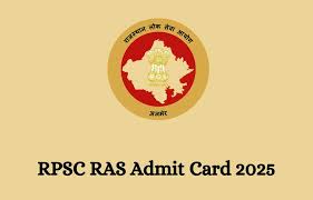 Rajasthan RPSC RAS Mains Admit Card 2025 OUT at Download Now