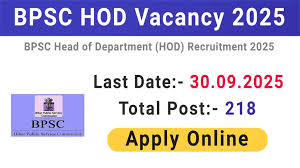 BPSC HOD Recruitment 2025 – Apply Online for 218 Posts